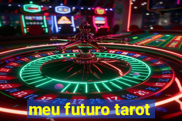 meu futuro tarot